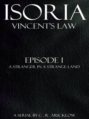 cover image of Vincent's Law--Episode I: A Stranger in A Strange Land